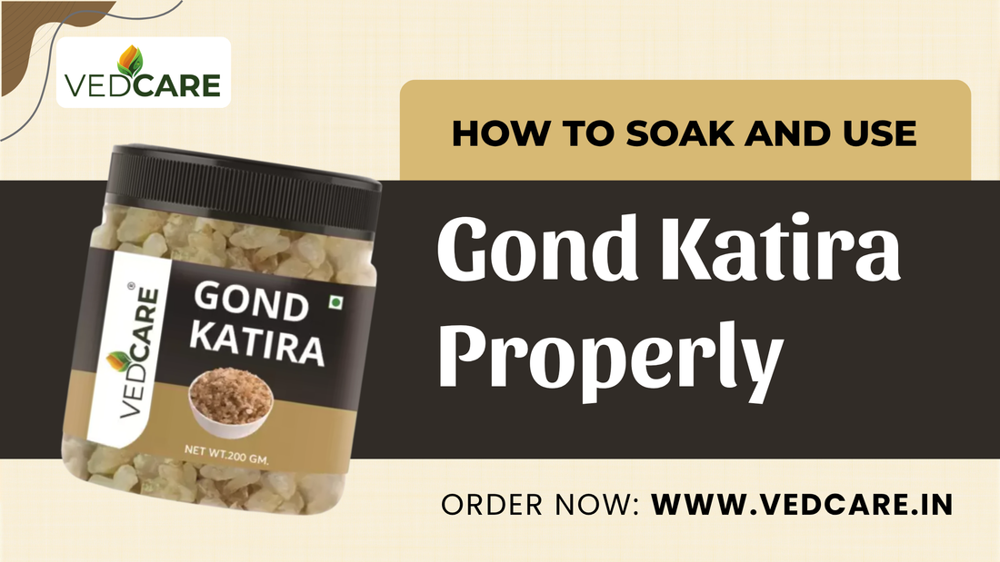 How to Soak and Use Gond Katira Properly