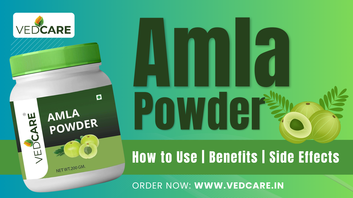 Vedcare Organic Amla Powder | How to Use | Benefits | Side Effects