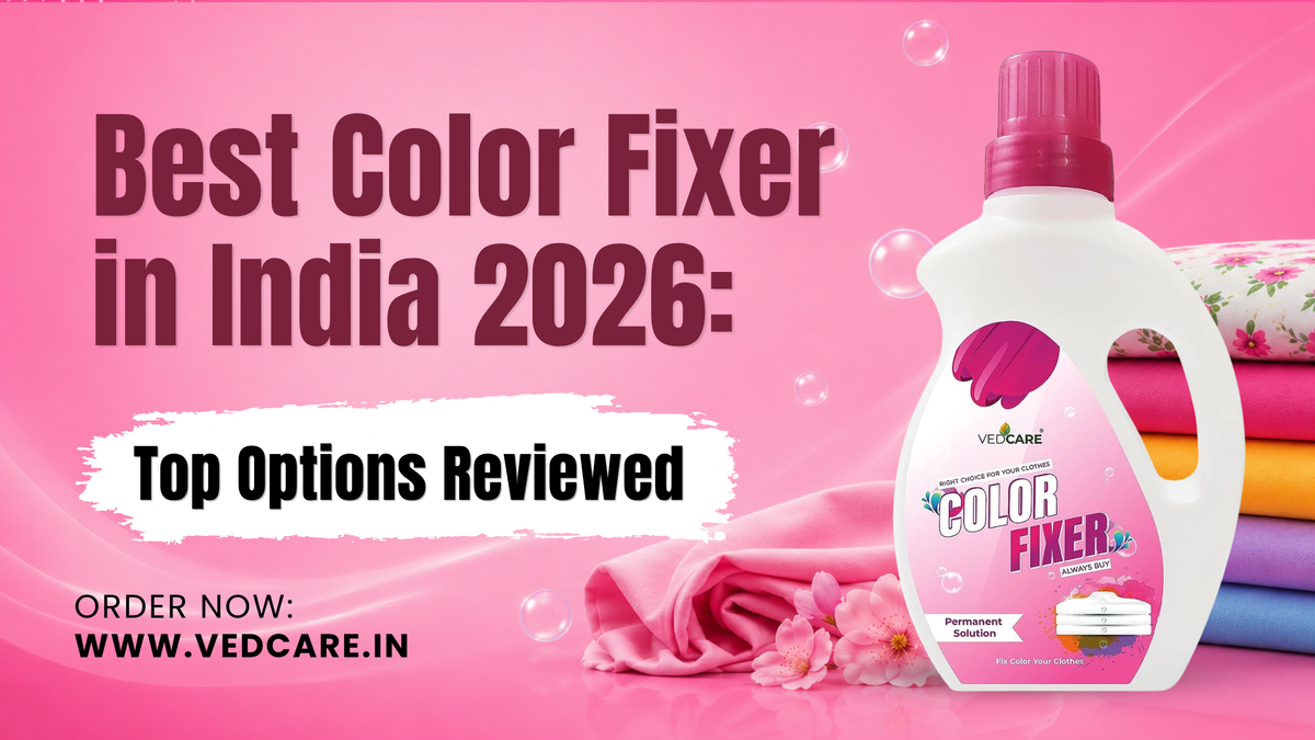 Best Color Fixer in India 2026: Top Options Reviewed