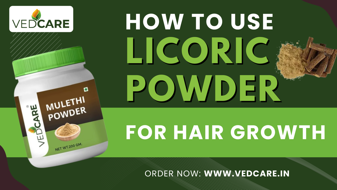 licoric powder vedcare mulethi powder