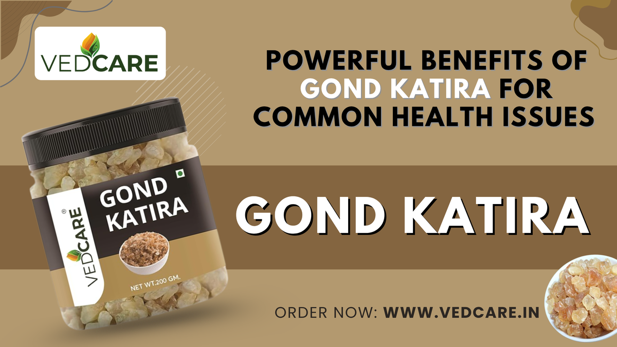 10 Powerful Benefits of Gond Katira for Common Health Issues