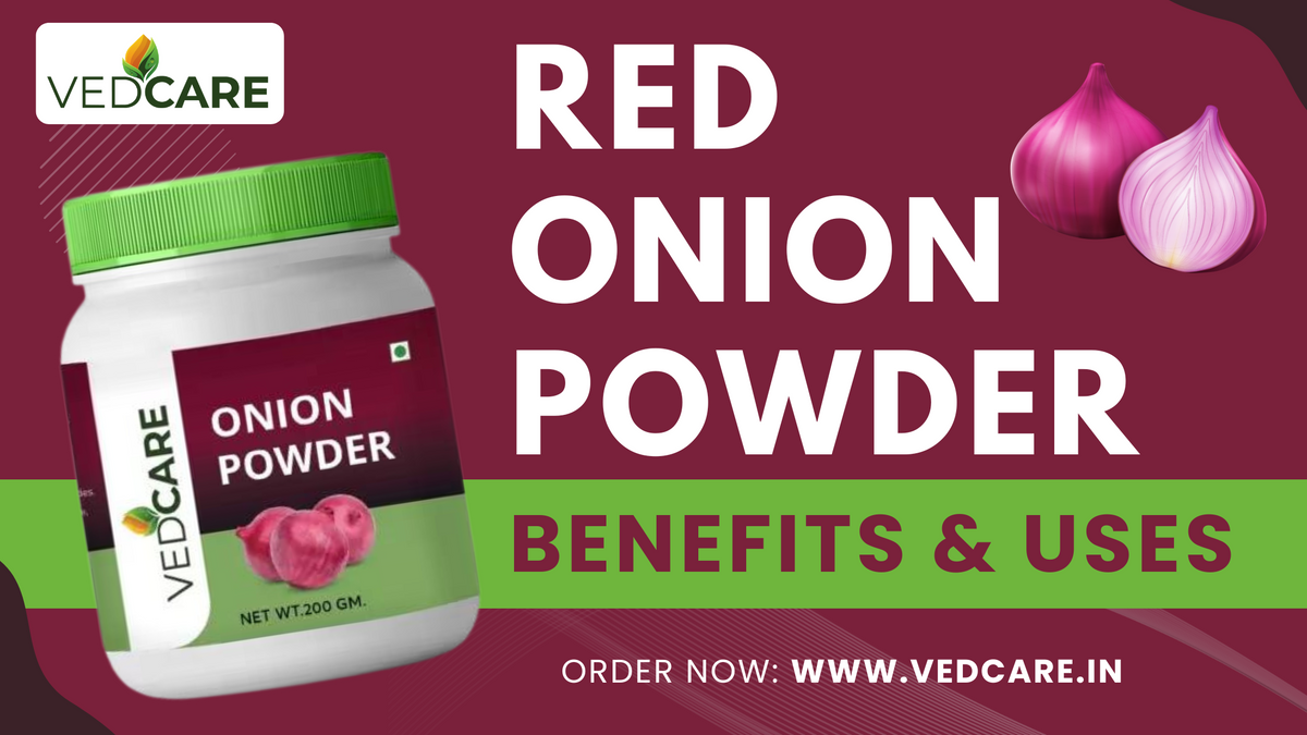 Vedcare Red Onion Powder- Benefits & Uses