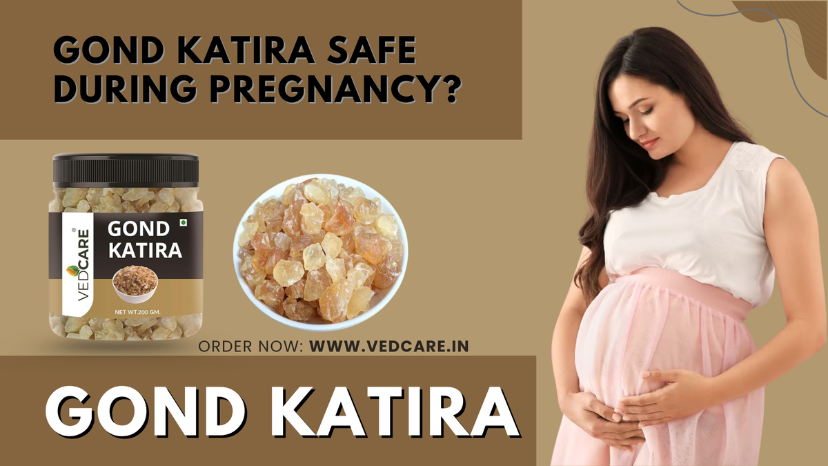 Is Gond Katira Safe During Pregnancy? Benefits and Precautions