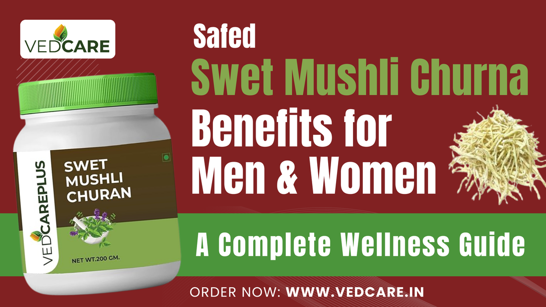 vedcare swet mushli churna indias best product