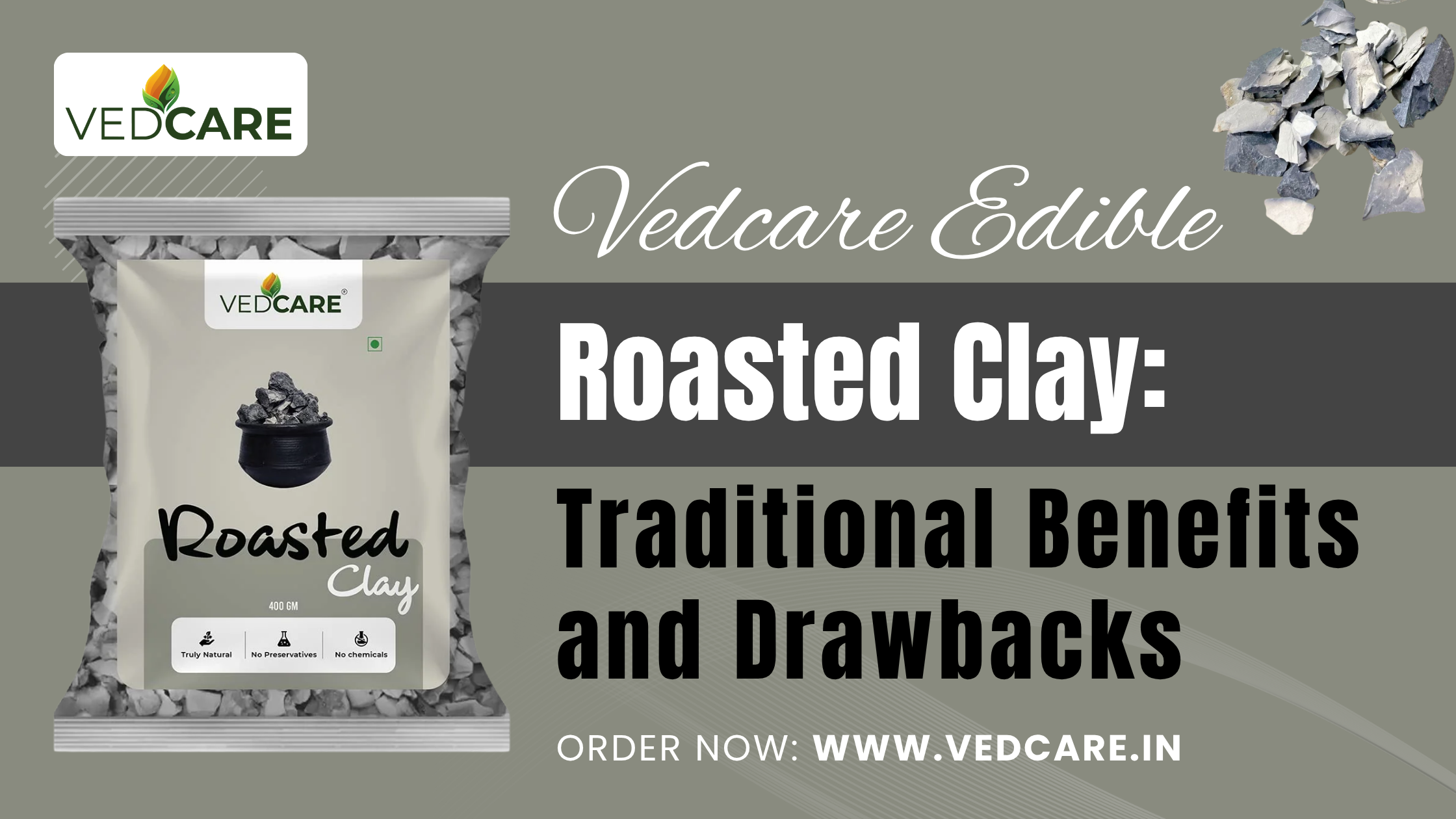 Vedcare Edible Roasted Clay: Traditional Benefits and Drawbacks