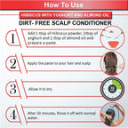 Instructions for using a dirt-free scalp conditioner with hibiscus, yogurt, and almond oil.