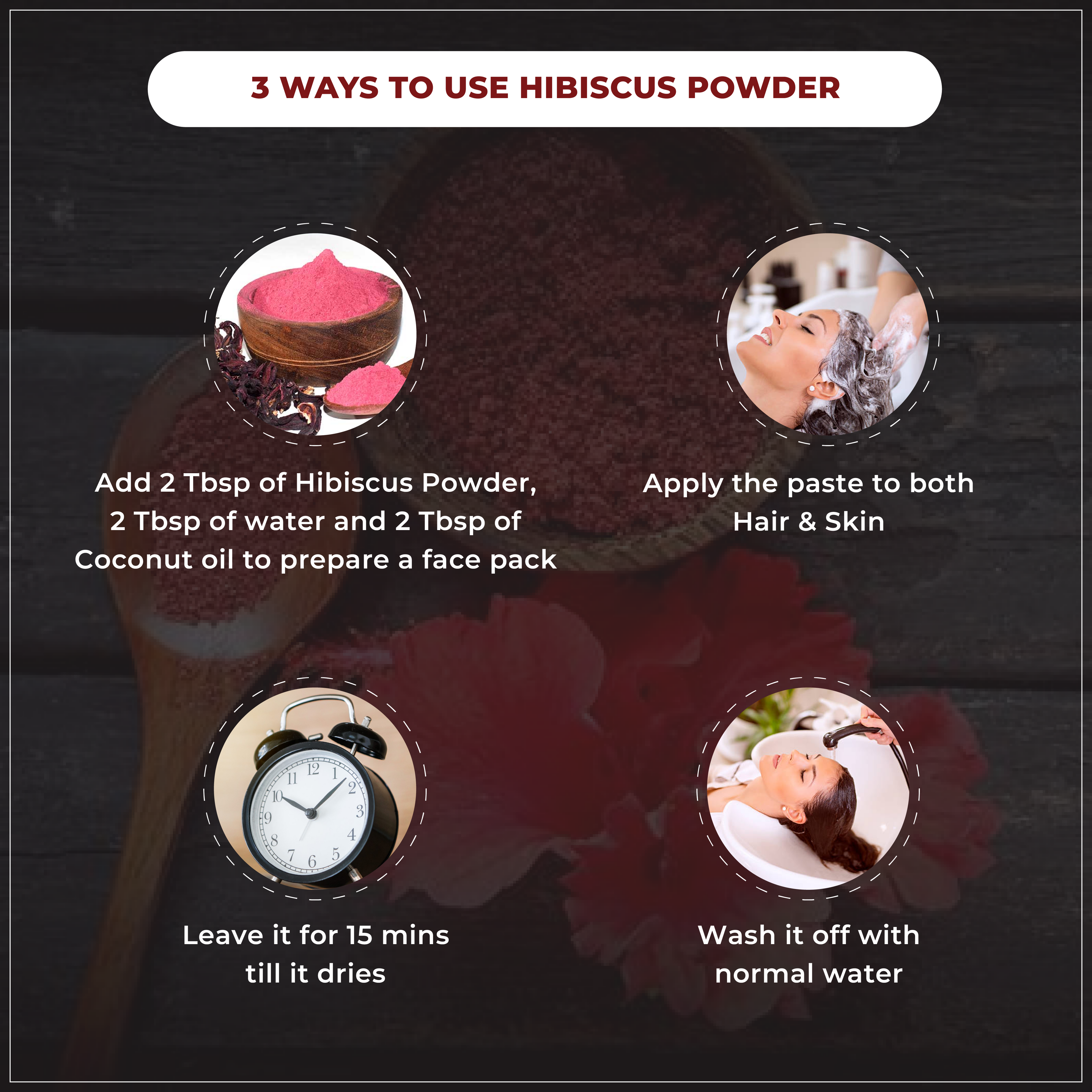 Instructions on using hibiscus powder for hair and skin care.