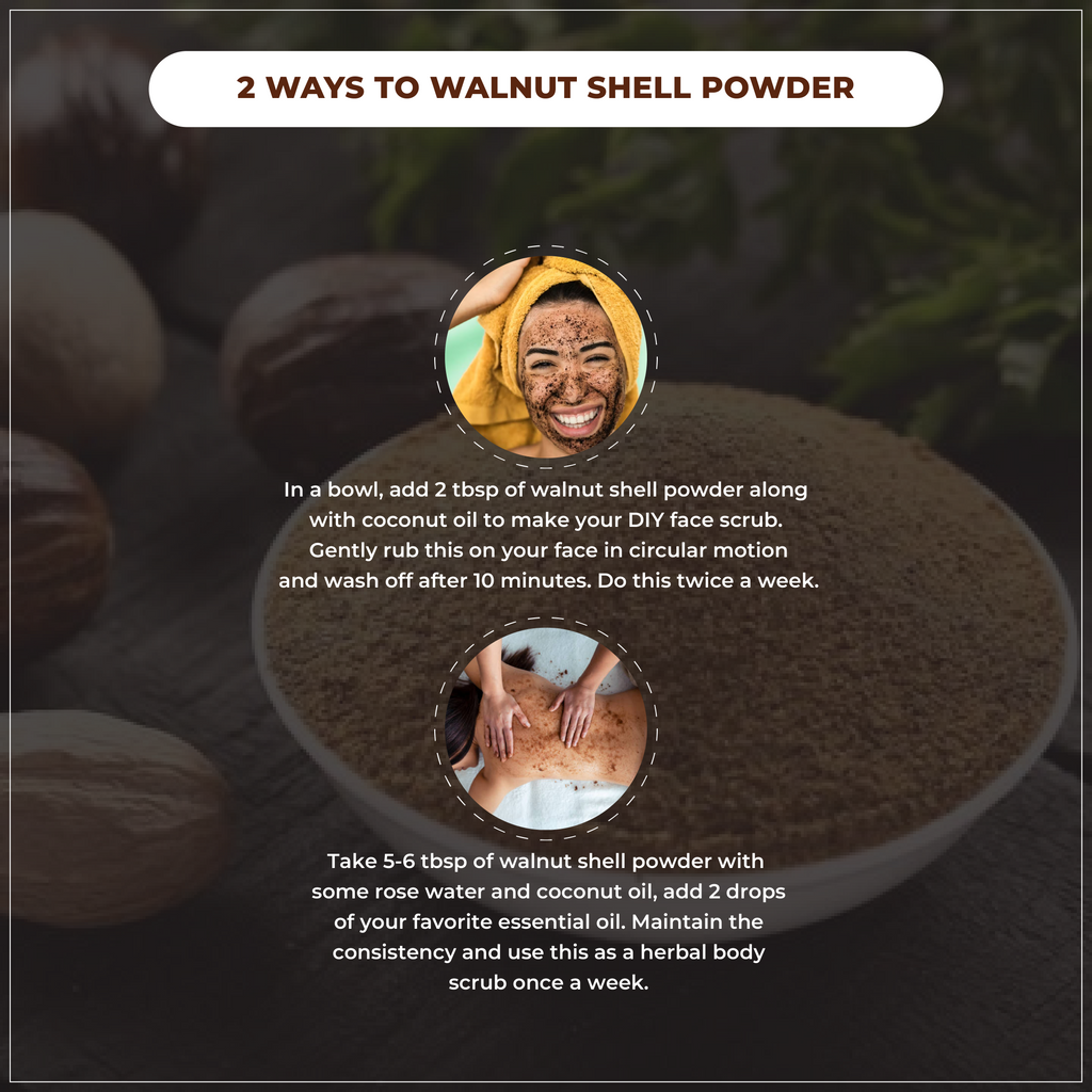 Instructions for using walnut shell powder as a DIY face scrub and body scrub with images and text overlay.