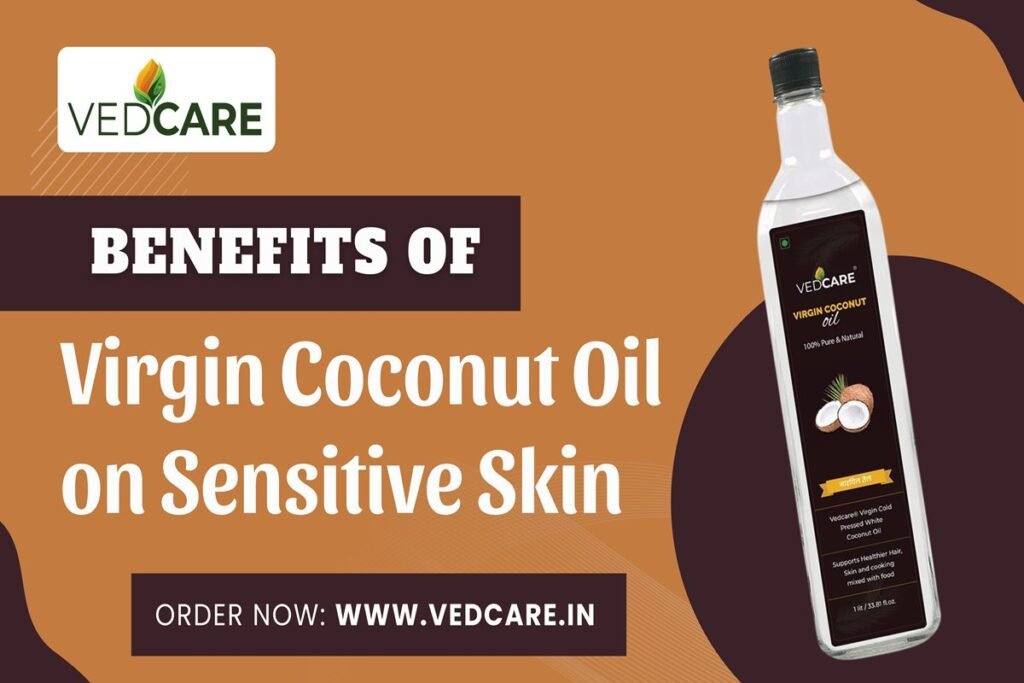 benefits of virgin coconut oil on sensitive skin