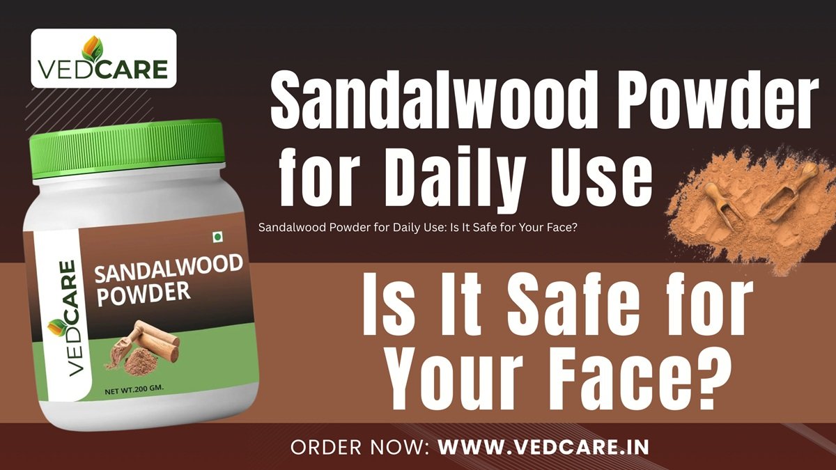 sandalwood powder for daily use is it safe for your face